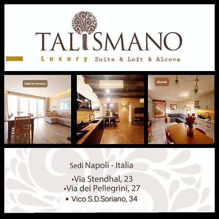 Talismano Luxury Suite & Loft & Alcova Наполи Екстериор снимка